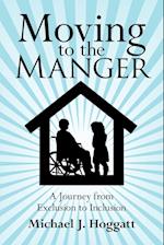 Moving to the Manger