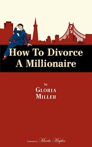 How to Divorce a Millionaire