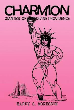 Charmion: Giantess of Divine Providence