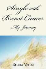 Single with Breast Cancer-My Journey