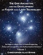 The God Archetype and the Development of Faster than Light Technology