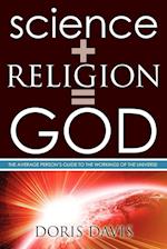 Science + Religion= GOD