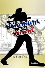 From Brooklyn to the World- A Fun Trip