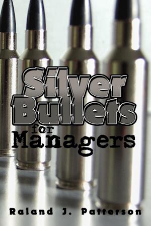 Silver Bullets for Managers