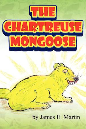 The Chartreuse Mongoose