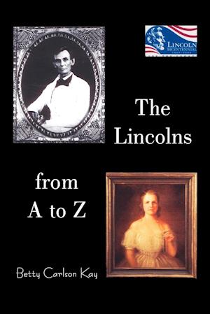 The Lincolns from A to Z