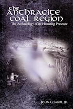 The Anthracite Coal Region
