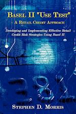 The Basel II Use Test - A Retail Credit Approach