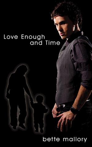 Love Enough and Time