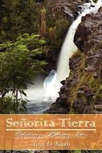 Senorita Tierra: Reflecting and Healing the Soul 