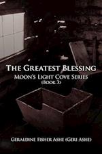 The Greatest Blessing: Moon's Light Cove Series (Book 3) 