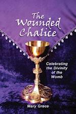 Wounded Chalice