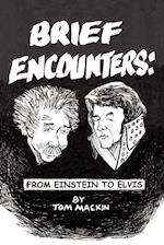 Brief Encounters