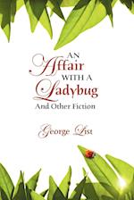 An Affair with a Ladybug