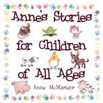 Anne's Stories for Children of All Ages