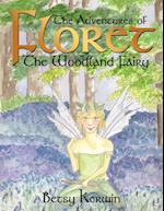 The Adventures of Floret the Woodland Fairy