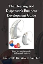 The Hearing Aid Dispensers Business Development Guide