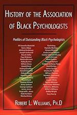 History of the Association of Black Psychologists: Profiles of Outstanding Black Psychologists 