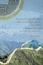 Development-oriented Finance and Economy in China