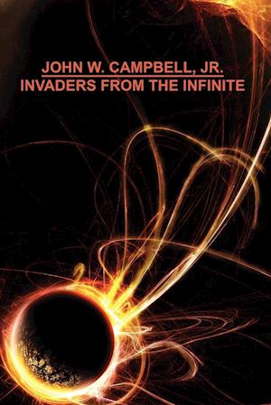 Invaders from the Infinite