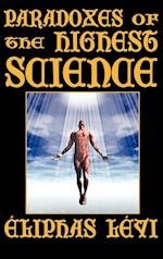 Paradoxes of the Highest Science (Second Edition)