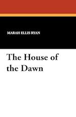 The House of the Dawn