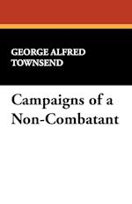 Campaigns of a Non-Combatant