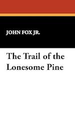 The Trail of the Lonesome Pine