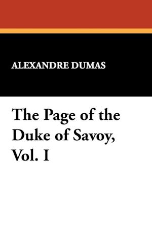 The Page of the Duke of Savoy, Vol. I