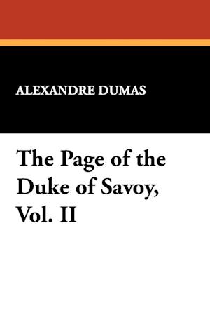 The Page of the Duke of Savoy, Vol. II