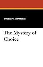 The Mystery of Choice