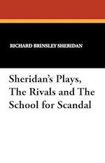 Sheridan's Plays, the Rivals and the School for Scandal