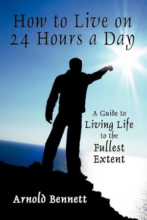 How to Live on 24 Hours a Day