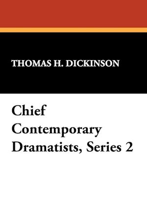 Chief Contemporary Dramatists, Series 2