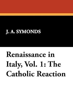 Renaissance in Italy, Vol. 1