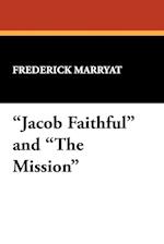 "Jacob Faithful" and "The Mission"