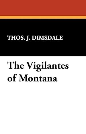 The Vigilantes of Montana