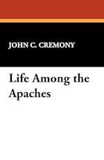 Life Among the Apaches