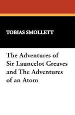 The Adventures of Sir Launcelot Greaves and the Adventures of an Atom