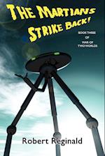The Martians Strike Back! War of Two Worlds, Book Three