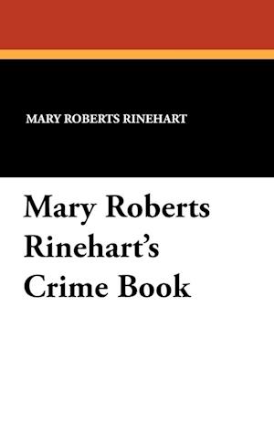 Mary Roberts Rinehart's Crime Book