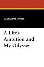 A Life's Ambition and My Odyssey