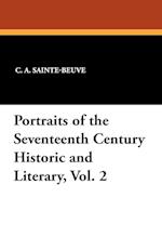 Portraits of the Seventeenth Century Historic and Literary, Vol. 2