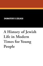 A History of Jewish Life in Modern Times for Young People