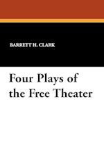 4 PLAYS OF THE FREE THEATER