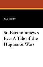 St. Bartholomew's Eve