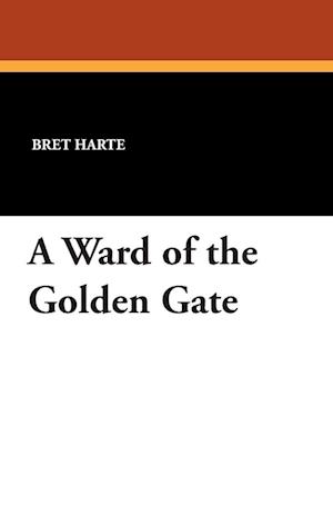 A Ward of the Golden Gate