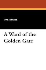 A Ward of the Golden Gate