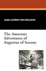 The Amorous Adventures of Augustus of Saxony