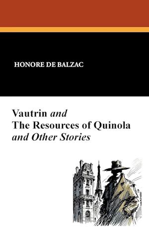 Vautrin and the Resources of Quinola and Other Stories